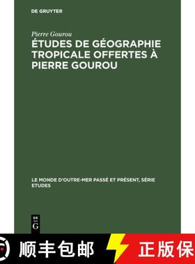 预订 Études de géographie tropicale offertes à Pierre Gourou [9783110991437]