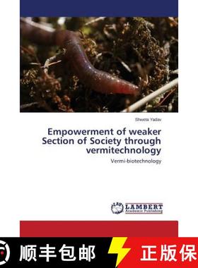 预订 Empowerment of weaker Section of Society through vermitechnology [9783659588167]