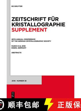 预订 26th Annual Conference of the German Crystallographic Society, March 5-8, 2018, Essen, Germany [9783110595352]