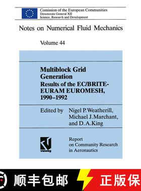 【3-4周达】Multiblock Grid Generation : Results of the EC/BRITE-EURAM Project EUROMESH, 1990-1992 [9783528076443]