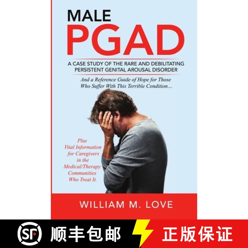 预订 Male Pgad: A Case Study of the Rare and Debilitating Persistent Genital Arousal Disorder [9781716384202]