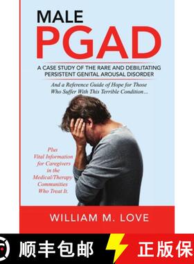 预订 Male Pgad: A Case Study of the Rare and Debilitating Persistent Genital Arousal Disorder [9781716384202]