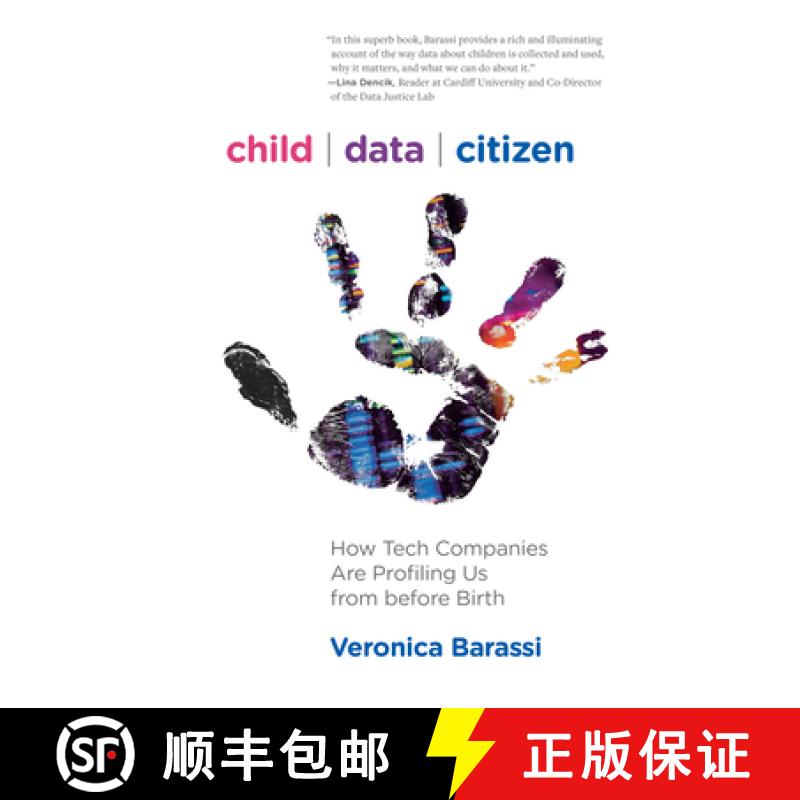 【3-4周达】Child Data Citizen: How Tech Companies Are Profiling Us from Before Birth [9780262044714]