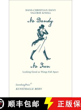 【3-4周达】No Dandy, No Fun: Looking Good as Things Fall Apart [9783956795619]