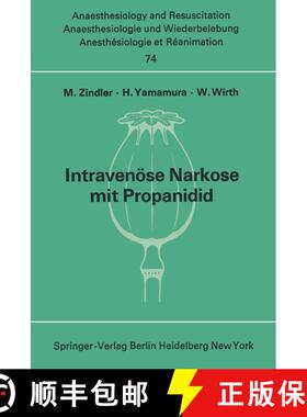 【3-4周达】Intravenöse Narkose mit Propanidid : Neue experimentelle und klinische Untersuchungen [9783540061724]