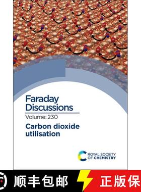 【3-4周达】Carbon Dioxide Utilisation : Faraday Discussion 230 [9781839164026]