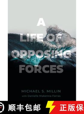 【3-4周达】A Life of Opposing Forces [9781544547077]