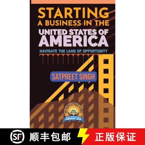 【3-4周达】Starting a Business in the United States of America: Navigate the Land of Opportunity [9781737553267]