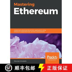 预订 Mastering Ethereum : Implement advanced blockchain applications using Ethereum-supported tools, ... [9781789531374]