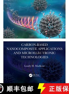【3-4周达】Carbon-Based Nanocomposite Applications and Microelectronic Technologies [9781032636061]