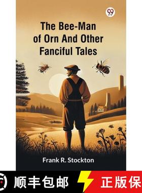 【3-4周达】The Bee-Man Of Orn And Other Fanciful Tales [9789370429581]