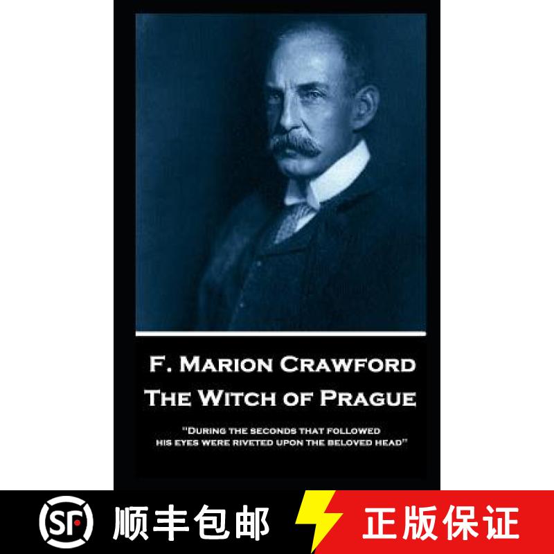 【3-4周达】F. Marion Crawford - The Witch of Prague: 'During the seconds that followed, his eyes were... [9781787805651]
