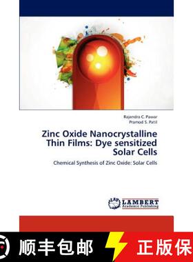 预订 Zinc Oxide Nanocrystalline Thin Films: Dye sensitized Solar Cells [9783659116568]
