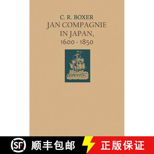 【3-4周达】Jan Compagnie in Japan, 1600–1850: An Essay on the cultural, artistic and scientific infl... [9789401757614]
