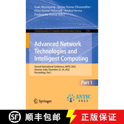 【3-4周达】Advanced Network Technologies and Intelligent Computing: Second International Conference, ... [9783031281792]