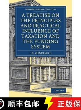 【3-4周达】Treatise on the Principles and Practical Influence of Taxation and the Funding System: - A... [9781108078689]