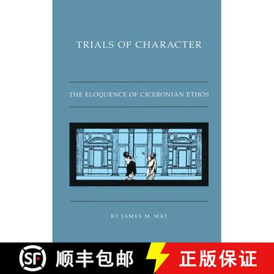 预订 Trials of Character – The Eloquence of Ciceronian Ethos [9780807871355]