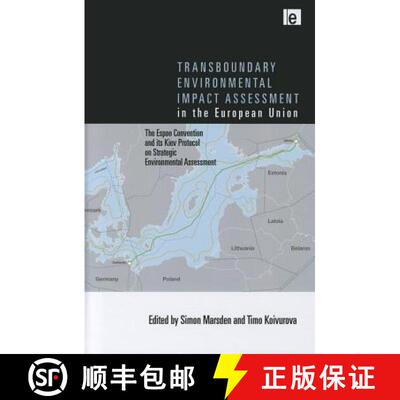 【3-4周达】精装 Transboundary Environmental Impact Assessment in the European Union : The Espoo Conve... [9781849713481]
