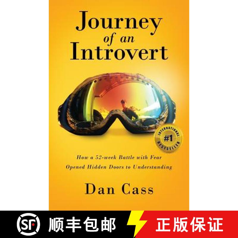 【3-4周达】Journey of an Introvert: How an extreme introvert's 52-week battle with fear opened hidden... [9780999275702]