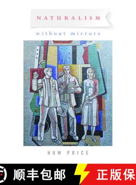 【3-4周达】精装 Naturalism Without Mirrors [9780195084337]