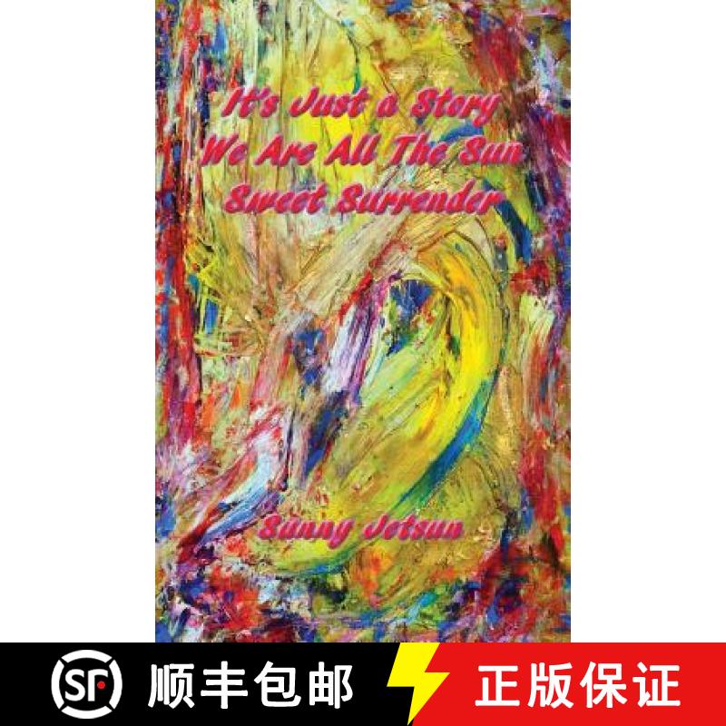 【3-4周达】It's Just a Story We Are All The Sun Sweet Surrender [9781910363379]