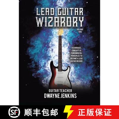 【3-4周达】Lead Guitar Wizardry: Volume 2: A Comprehensive Training Course [9781733064422]