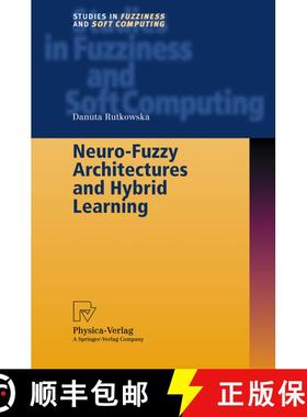 【3-4周达】Neuro-Fuzzy Architectures and Hybrid Learning [9783790814385]