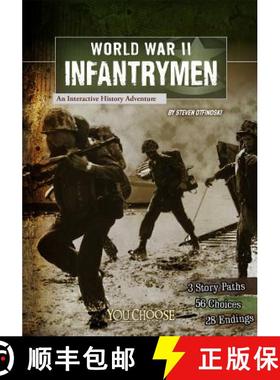 预订 World War II Infantrymen: an Interactive History Adventure (You Choose: World War II) [9781620657164]