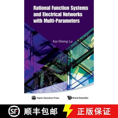 【3-4周达】Rational Function Systems and Electrical Networks with Multi-Parameters [9789814412421]