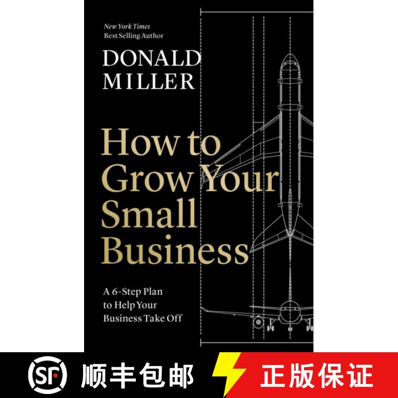 【2-3周达】How to Grow Your Small Business: A 6-Step Plan to Help Your Business Take Off [9781400235346]