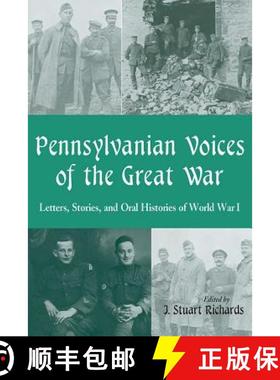 【3-4周达】Pennsylvanian Voices of the Great War : Letters, Stories and Oral Histories of World War I [9780786413584]