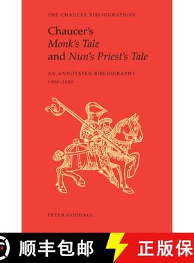 【3-4周达】Chaucer's Monk's Tale and Nun's Priest's Tale : An Annotated Bibliography [9780802093202]