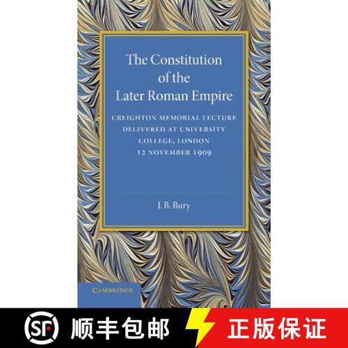 预订 The Constitution of the Later Roman Empire: Creighton Memorial Lecture [9781107680531]