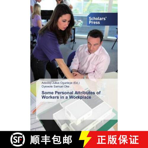 预订 Some Personal Attributes of Workers in a Workplace [9786138502029]