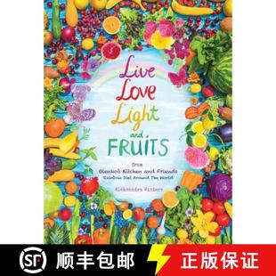 预订 Around Kitchen Friends and from World 9780997105933 Light Fruits Olenko Diet Rainbow the Love Live