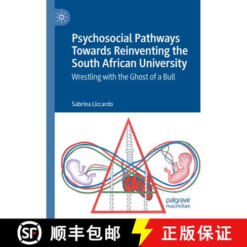 【3-4周达】Psychosocial Pathways Towards Reinventing the South African University : Wrestling with th... [9783030490386]