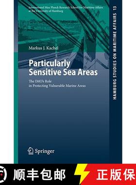 【3-4周达】Particularly Sensitive Sea Areas : The IMO's Role in Protecting Vulnerable Marine Areas [9783540787785]