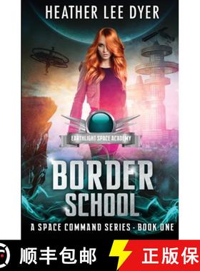 预订 Earthlight Space Academy: Border School [9781732999251]