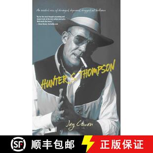 【3-4周达】Hunter S. Thompson : An Insider's View Of Deranged, Depraved, Drugged Out Brilliance (1st ... [9781599219691]