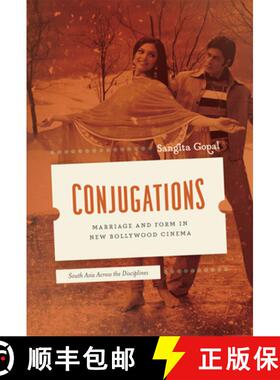 【3-4周达】Conjugations: Marriage and Form in New Bollywood Cinema [9780226304267]
