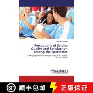 预订 Perceptions of Service Quality and Satisfaction among the Spectators [9786139854431]