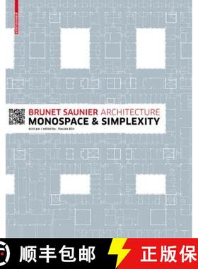 【3-4周达】Brunet Saunier Architecture: Monospace and Simplexity [9783034608169]