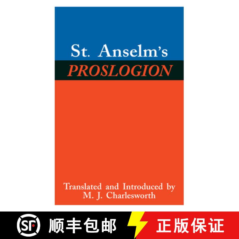 【3-4周达】St. Anselm's Proslogion: With a Reply on Behalf of the Fool by Gaunilo and the Author's Re... [9780268016975]