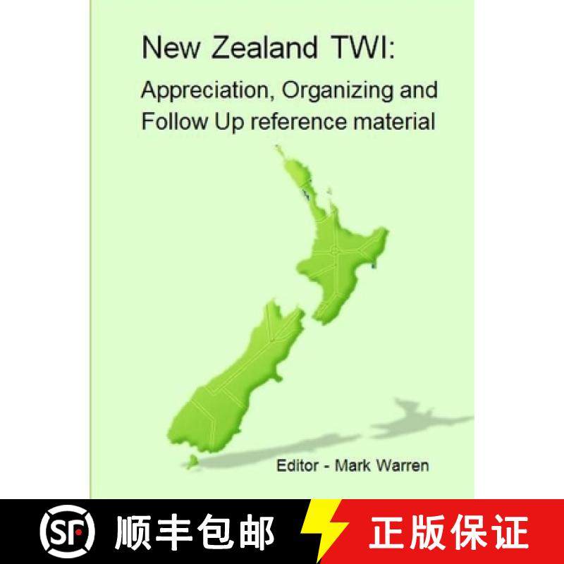 【3-4周达】New Zealand TWI: Appreciation, Operating and Follow Up Programs [9781105722639]