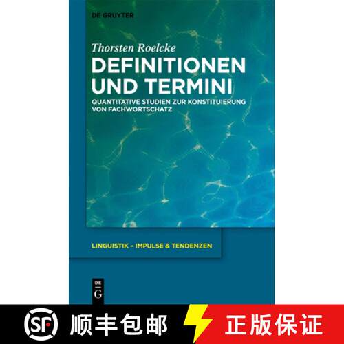 【3-4周达】精装 Definitionen und Termini – Quantitative Studien zur Konstituierung von Fachwortschatz [9783110295375]