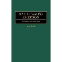 【4周达】Ralph Waldo Emerson: Preacher and Lecturer [9780313263286]