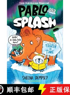 【3-4周达】Pablo and Splash: Frozen in Time : The hilarious kids' graphic novel series about time-tra... [9781526662804]