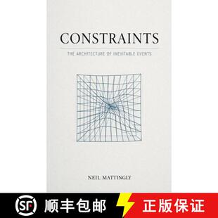 【3-4周达】Constraints: The Architecture of Inevitable Events [9798215940990]
