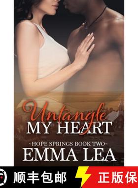 预订 Untangle My Heart: Hope Springs Book Two [9780648855866]