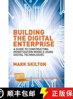 【3-4周达】Building the Digital Enterprise: A Guide to Constructing Monetization Models Using Digital... [9781137477705]